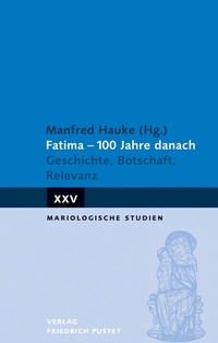 Abbildung von: Fatima - 100 Jahre danach - Pustet, F