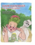 Cover: Oskar Kuchenbuch und die sauren Gurken - PENEMUE Technologies