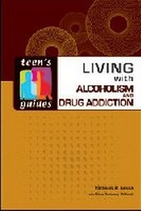 Abbildung von: Living with Alcoholism and Addiction - Facts On File Inc