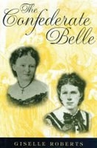 Enlarge image Cover: The Confederate Belle - University of Missouri Press