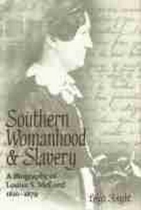Abbildung von: Southern Womanhood and Slavery - University of Missouri Press