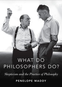 Enlarge image Cover: What Do Philosophers Do? - OUP eBook