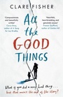 Cover: All the Good Things - Penguin Books Ltd
