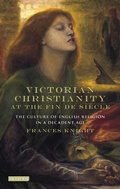 Cover: Victorian Christianity at the Fin de Siecle - I.B. Tauris