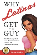 Cover: Why Latinas Get the Guy - Book Counselor LLC