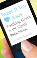 Cover: Tweet If You Heart Jesus - Morehouse Publishing