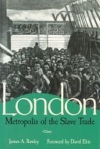 Abbildung von: London, Metropolis of the Slave Trade - University of Missouri Press
