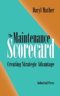 Cover: The Maintenance Scorecard - Industrial Press Inc.,U.S.