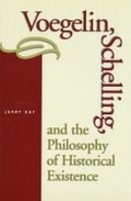 Cover: Voegelin, Schelling and the Philosophy of Historical Existence - University of Missouri Press