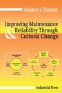 Cover: Improving Maintenance and Reliability Through Cultural Change - Industrial Press Inc.,U.S.