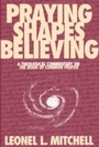 Cover: Praying Shapes Believing - Church Publishing Inc.