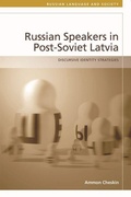 Cover: Russian-Speakers in Post-Soviet Latvia - Edinburgh University Press