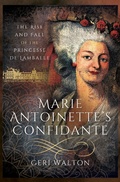 Bild: Marie Antoinette's Confidante - Pen and Sword