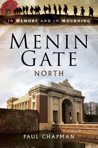 Abbildung von: Menin Gate North - Pen and Sword
