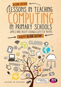 Cover: Lessons in Teaching Computing in Primary Schools - Learning Matters Ltd