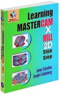 Cover: Learning Mastercam X Mill Step by Step in 2D - Industrial Press Inc.,U.S.