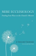 Cover: Mere Ecclesiology - Wipf & Stock Publishers