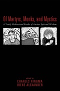 Cover: Of Martyrs, Monks, and Mystics - Wipf and Stock Publishers