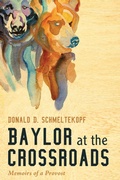 Cover: Baylor at the Crossroads - Wipf and Stock Publishers