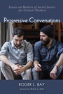 Cover: Progressive Conversations - Wipf and Stock Publishers