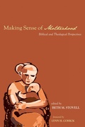 Cover: Making Sense of Motherhood - Wipf and Stock Publishers
