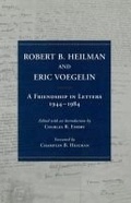 Cover: Robert B. Heilman and Eric Voegelin - University of Missouri Press