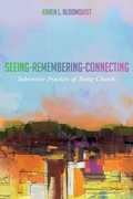 Cover: Seeing-Remembering-Connecting - Wipf and Stock Publishers