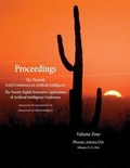 Cover: Proceedings of the Thirtieth AAAI Conference on Artificial Intelligence and the Twenty-Eighth Innovative Applications of Artificial Intelligence Conference Volume Four - AAAI