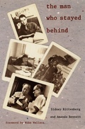 Cover: The Man Who Stayed Behind - Duke University Press