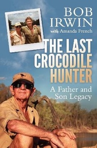 Abbildung von: The Last Crocodile Hunter - Allen & Unwin
