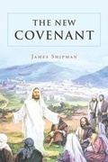 Cover: The New Covenant - Christian Faith Publishing, Inc