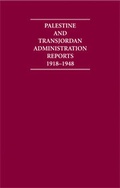 Cover: Palestine and Transjordan Administration Reports 1918-1948 16 Volume Hardback Set - Archive Editions Ltd