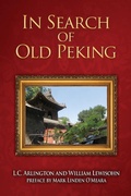 Cover: In Search of Old Peking - Soul Care Publishing