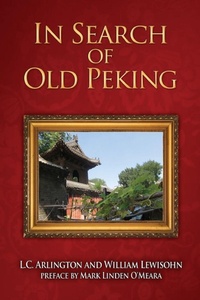 Abbildung von: In Search of Old Peking - Soul Care Publishing