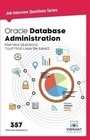 Cover: Oracle Database Administration Interview Questions You'll Most Likely Be Asked - Vibrant Publishers
