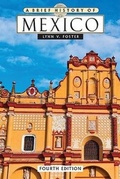 Cover: A Brief History of Mexico, 4Th Ed - Facts On File Inc