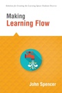 Cover: Making Learning Flow - Solution Tree Press