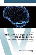 Cover: Quantum Intelligence. Eine Theorie des Geistes - AV Akademikerverlag