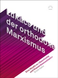 Cover: Luk&aacute;cs und der orthodoxe Marxismus - Eulenspiegel Verlagsgruppe Buchverlage