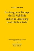 Abbildung von: Das integrierte Konzept der IE-Richtlinie und seine Umsetzung im deutschen Recht - Mohr Siebeck
