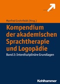 Cover: Kompendium der akademischen Sprachtherapie und Logop&auml;die - Kohlhammer