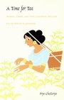 Cover: A Time for Tea - Duke University Press