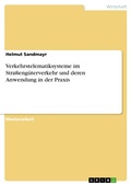 Cover: Verkehrstelematiksysteme im  Stra&szlig;eng&uuml;terverkehr und deren Anwendung in der Praxis - GRIN Verlag