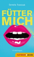 Cover: F&uuml;tter mich - Haymon Verlag