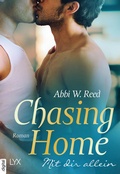 Cover: Chasing Home - Mit dir allein - LYX