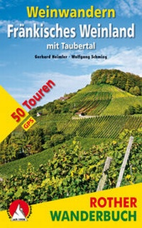 Abbildung von: Weinwandern Fränkisches Weinland - Rother Bergverlag