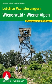 Abbildung von: Leichte Wanderungen. Genusstouren im Wienerwald und in den Wiener Alpen - Rother Bergverlag