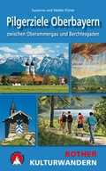 Cover: Kulturwandern Pilgerziele Oberbayern - Rother Bergverlag