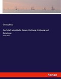 Cover: Das Schaf, seine Wolle, Rassen, Zuechtung, Ernaehrung und Benutzung - Hansebooks