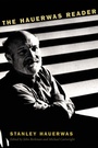 Cover: The Hauerwas Reader - Duke University Press